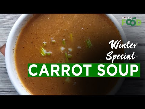 Carrot Soup Recipe | How To Make Carrot Soup - NDTV