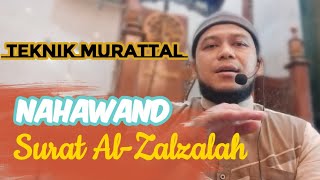 Teknik Mudah Murattal Irama Nahawand Surat Al-Zalzalah