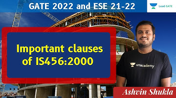 Important clauses of IS456:2000 | GATE 2022 and ESE 21-22 | Ashvin Shukla