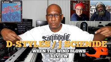 DJ D-Styles & J Scienide When The Wind Blows Reaction & Review {D.P.T.V} S6 Ep 158