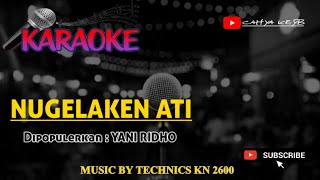 NUGELAKEN ATI - YANI RIDHO - KARAOKE TARLING CIREBONAN