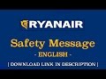 [ SAFETY MESSAGES ] - RYANAIR - English