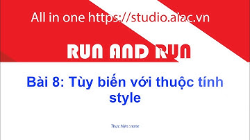 [Khóa học HTML] Bài 8: Tùy biến với thuộc tính style