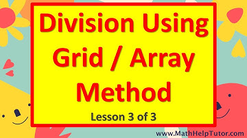 Review of How to Divide Numbers Using the Grid / Array Method (Lesson 3 of 3) | MathHelpTutor.com