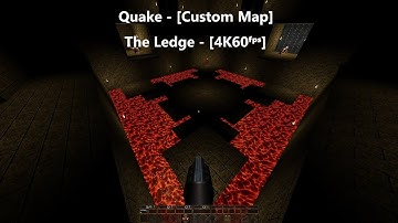 Quake - Map: #053 - The Ledge - [Custom Map] - [4K60ᶠᵖˢ]