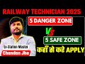 रेलवे Technician 2025 SAFE VS DANGER Zone|RRB TECHNICIANनयी भर्ती 2025|By Chandan Jha(Ex St Master)