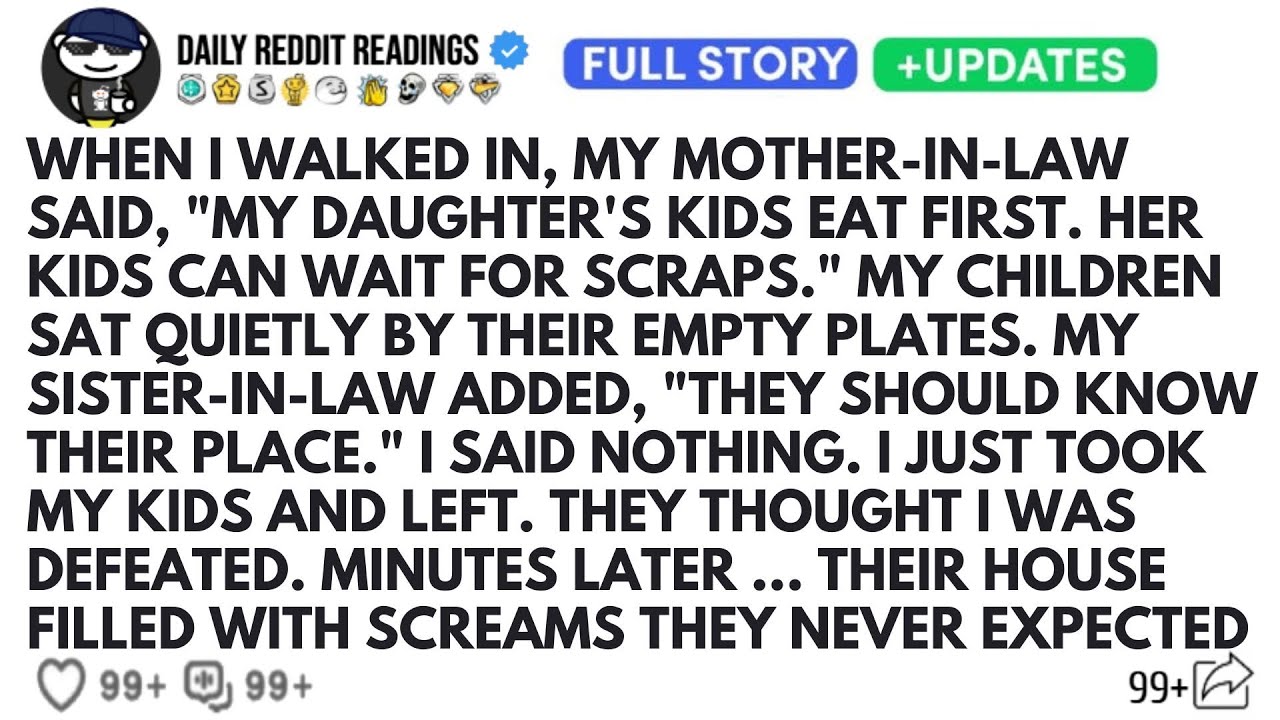 WHEN I WALKED IN, MY MOTHER-IN-LAW SAID, 