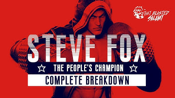Tekken 7 - Steve Fox Complete Breakdown