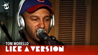Video thumbnail of "Tom Morello covers AC/DC 'Dirty Deeds Done Dirt Cheap' for Like A Version"