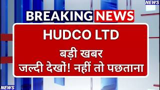 HUDCO Stock Latest News ⚫ HUDCO Stock News Today ⚫ Share Market