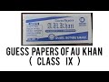 Guess papers of au khan 2022  for class 9th  sindh board  by hareem asif khan