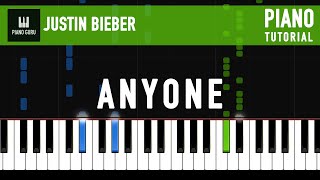 Justin Bieber - Anyone - PIANO TUTORIAL