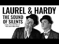 Laurel & Hardy | The Sound of Silents | A Docu-Mini