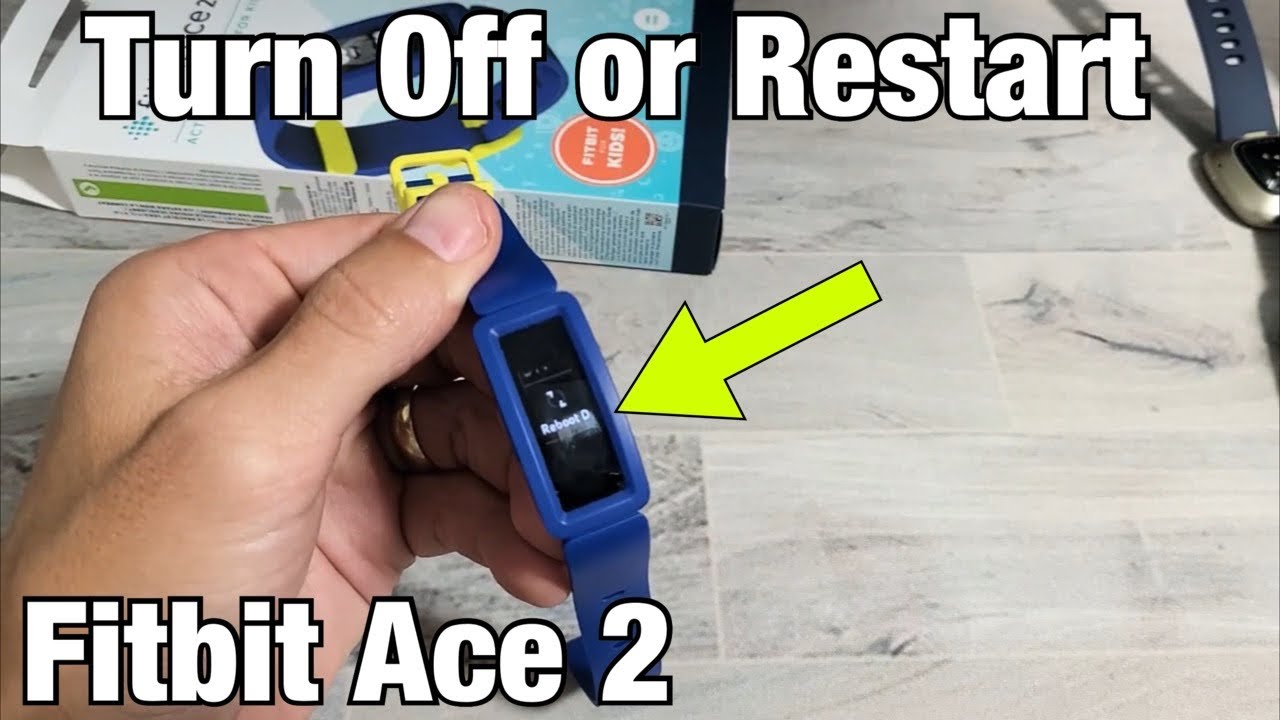 Fitbit Ace 2: How to Turn Off or 