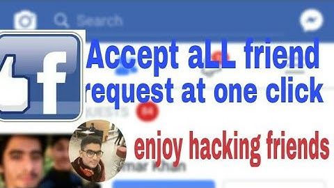 How to accept all friend request at once /at one click in Android mobile with prof step by step