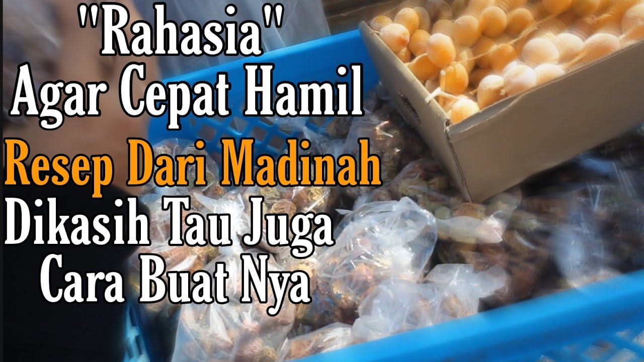 Resep dan Cara Agar Cepat Hamil Dari Madinah YouTube Resep dan Cara Agar Cepat Hamil Dari Madinah YouTube