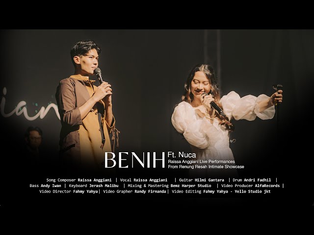Raissa Anggiani, Nuca - Benih (Live Renung Resah Intimate Showcase) class=