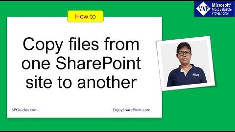 Copy files from one SharePoint site to another | SharePoint Online file copy and move