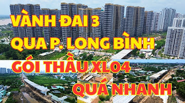 Vành Đai 3 Qua Thủ Đức ( Cũ ), Gói Thầu XL04 Đẩy Nhanh Lấy Lại Đường Găng Tiến Độ| Phan TV