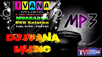 DJ IVANA MUSIC REMIK PALEMBANG KROG PA600 DJ FULL BASS GLEGER DJ PALEMBANG TOP