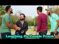 Laughing at people prank  pranks in pakistan  humanitarians