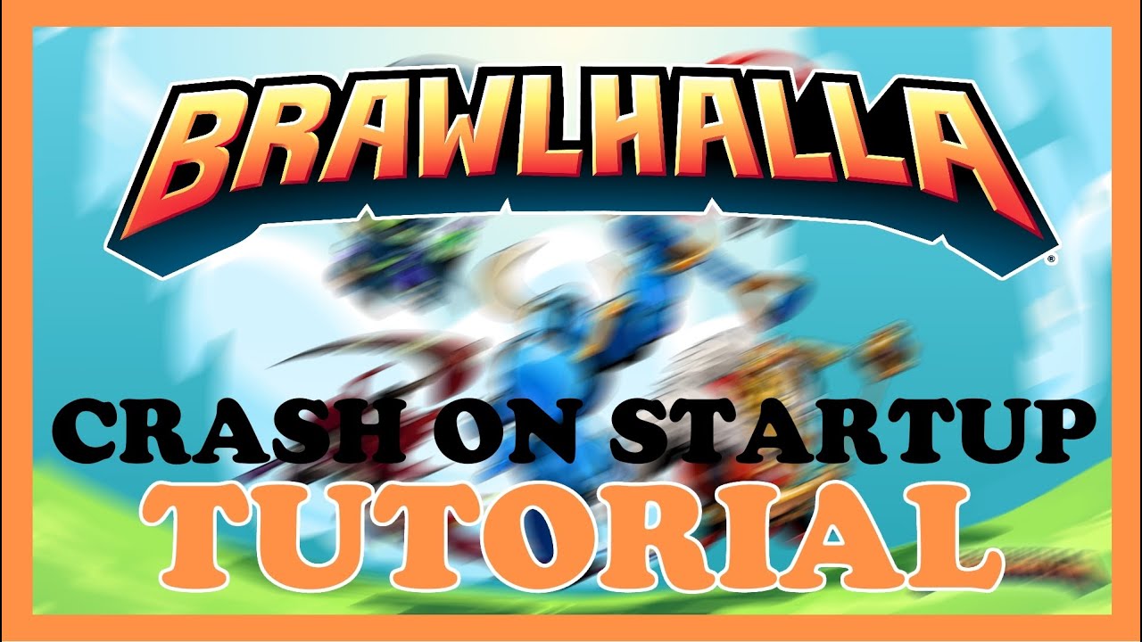 Brawlhalla – How to Fix Crash on Startup – Complete Tutorial 2022