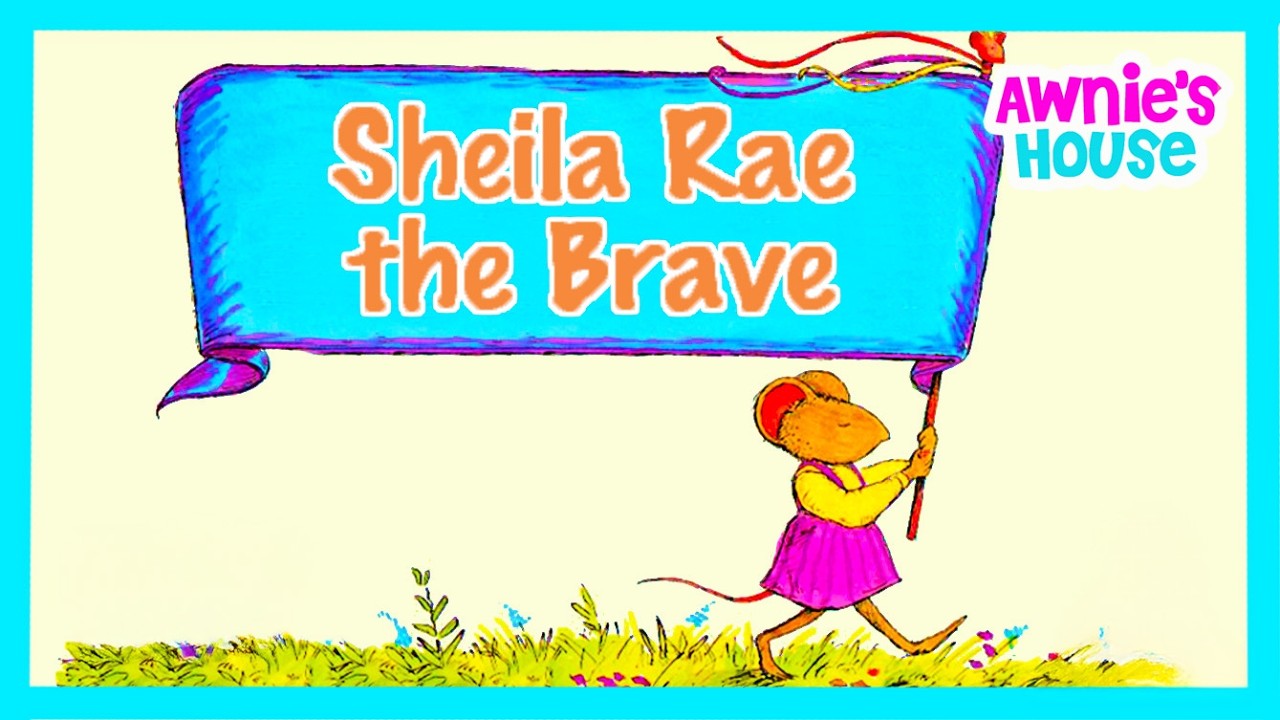SHEILA RAE THE BRAVE by Kevin Henkes 😊💪 Overcoming Fear | Kid's Book Read Aloud with Awnie