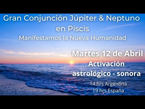 Activación Conjunción Neptuno y Júpiter en Piscis - YouTube