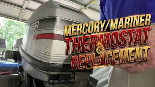 How To Replace Thermostat On Mercury Mariner Outboard