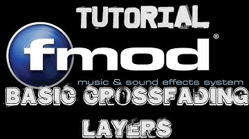 FMOD Studio [TUTORIAL] - Basic Crossfading Layers