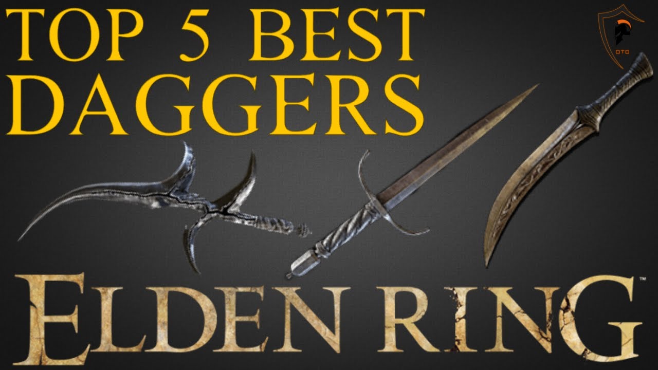 Elden Ring - Top 5 Best Daggers and Where to Find Them