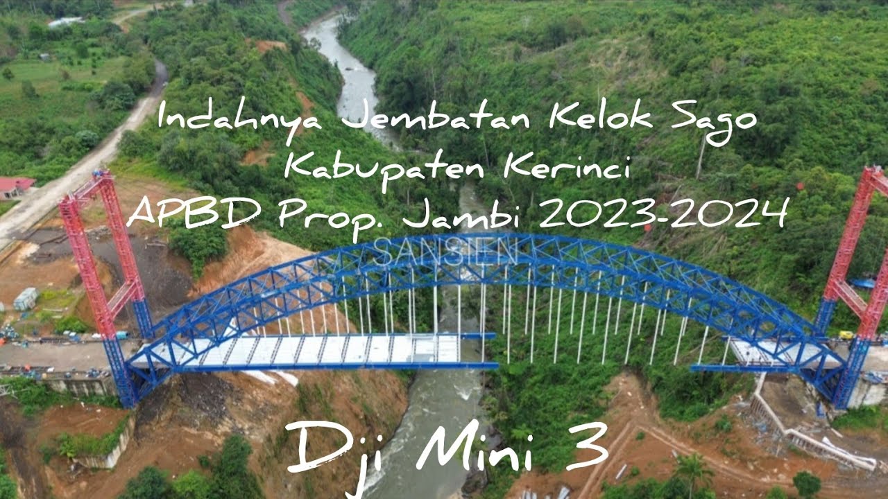 Proyek Jembatan Kelok Sago Kabupaten Kerinci Dana APBD Propinsi Jambi 2023 - 2024 #djimini3