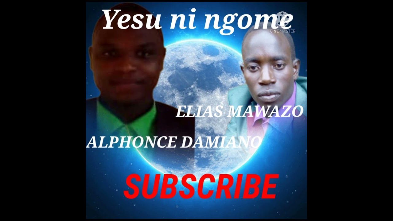 ELIAS MAWAZO ft ALPHONCE DAMIANO-Yesu ni ngome (OFFICIAL AUDIO)