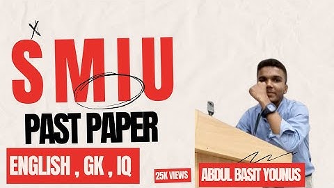 Smiu past paper questions| GK, IQ English solution smiu entry test|