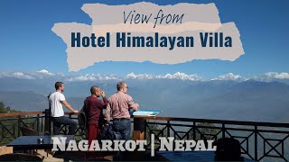 Hotel Himalayan Villa | Nagarkot | Nepal 🇳🇵