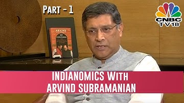 INDIANOMICS: ARVIND SUBRAMANIAN-PART 1