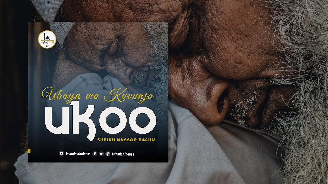 Ubaya wa kuvunja Ukoo - Sheikh Nassor Bachu