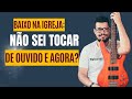 Como tocar na igreja mesmo SEM SABER tocar de ouvido