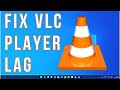 How To FIX VLC Player Lagging Amp Skipping When Playing 4k Or 1080p HD Videos mp3