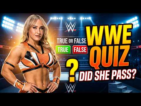 Did Jordynne Grace Pass This WWE True or False Test? Wrestling Quiz Challenge