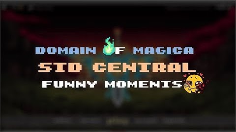 Domain of Magica | STD Central funny moments