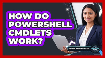 How Do PowerShell Cmdlets Work? - All About Operating Systems