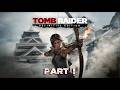 Playing TOMB RAIDER First Time | Part 1 | Walkthrough Gameplay