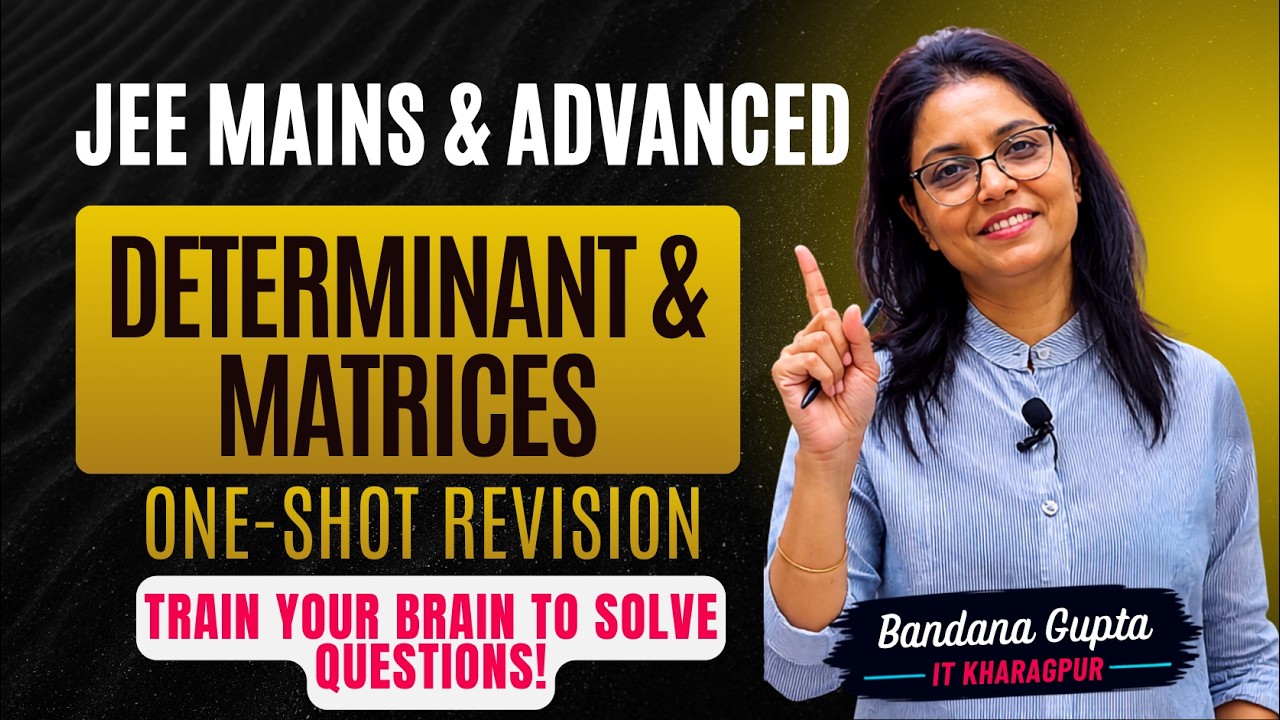 JEE Mains & Advanced: Last Minute Matrices And Determinants Review for ...