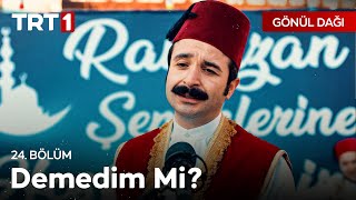 Selami Ferses - Demedim Mi? - Gönül Dağı 24.  Resimi