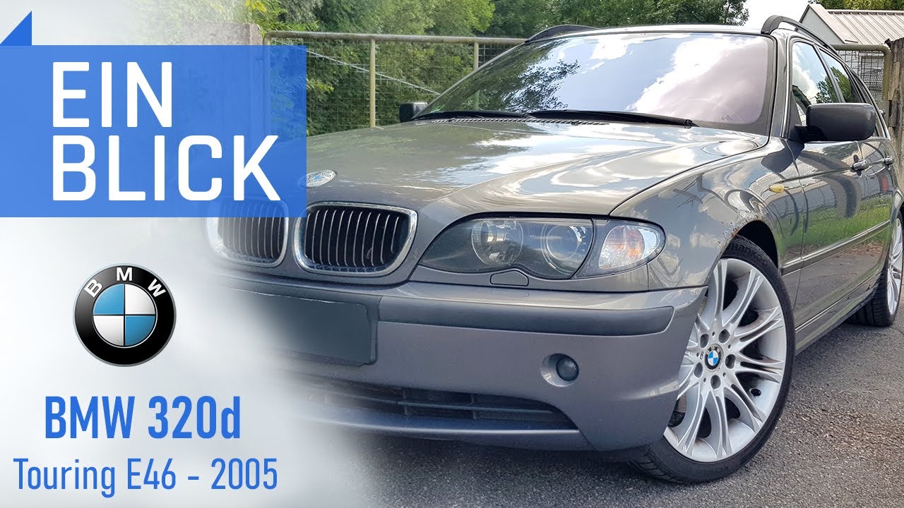 BMW 320d Touring E46 (2005) - Auch mit ÜBER 300.000 km noch der PERFEKTE  Daily? 