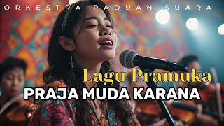 Praja Muda Karana (Cover) Versi Orkestra Paduan Suara Megah