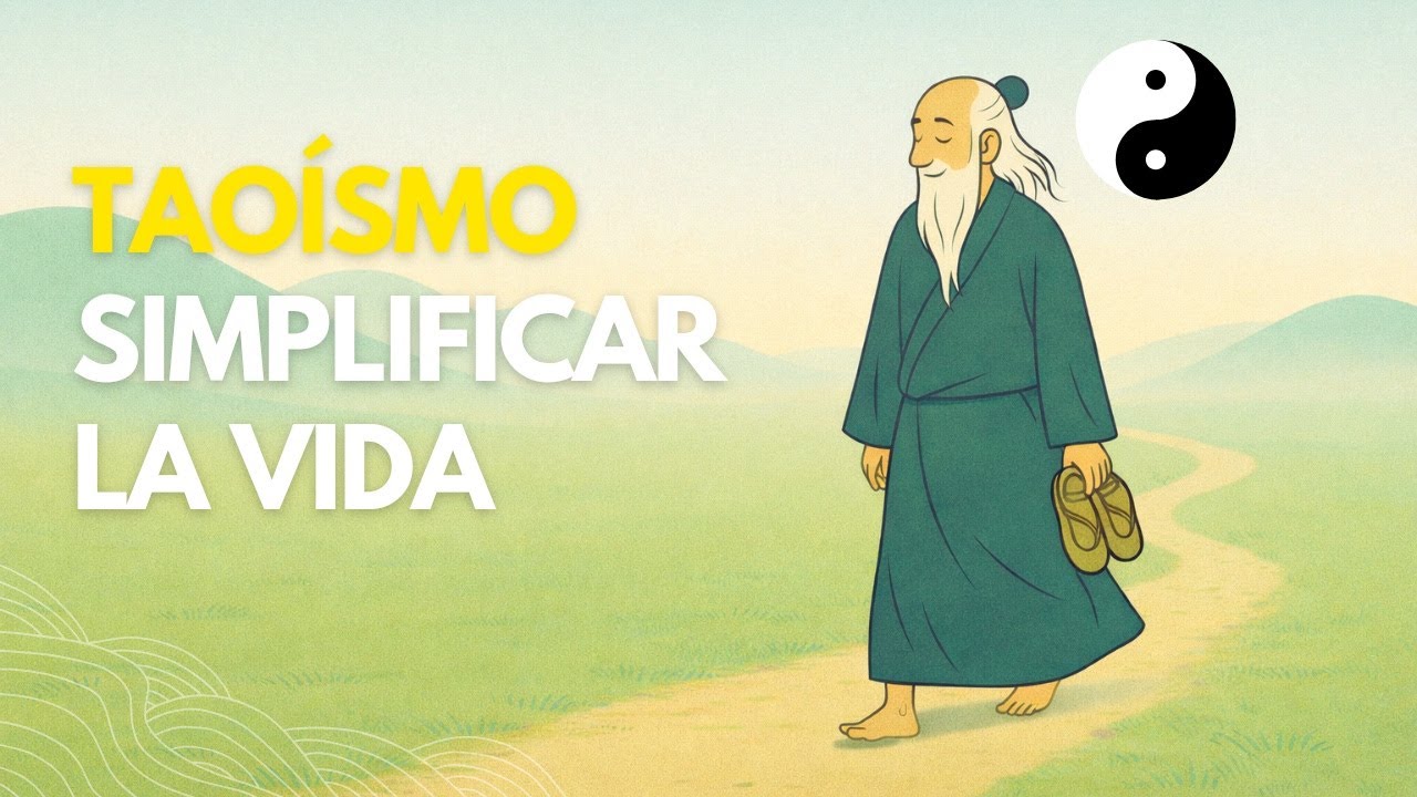El arte de simplificar la vida - Taoísmo