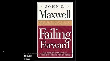 John Maxwell-FAILING FORWARD