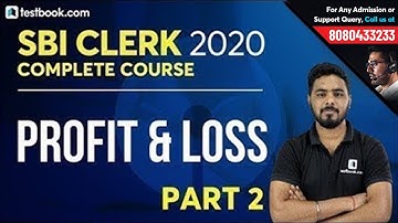 Profit and Loss Tricks for SBI Clerk Prelims | Part 2 | Math for SBI Clerk by Sumit Sir  | Day 7